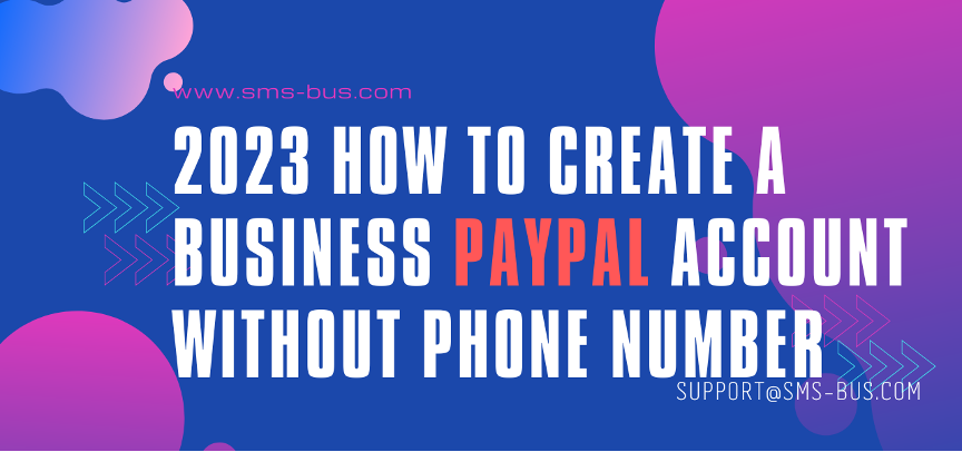 How to Create a Unlock PayPal Account in 2023